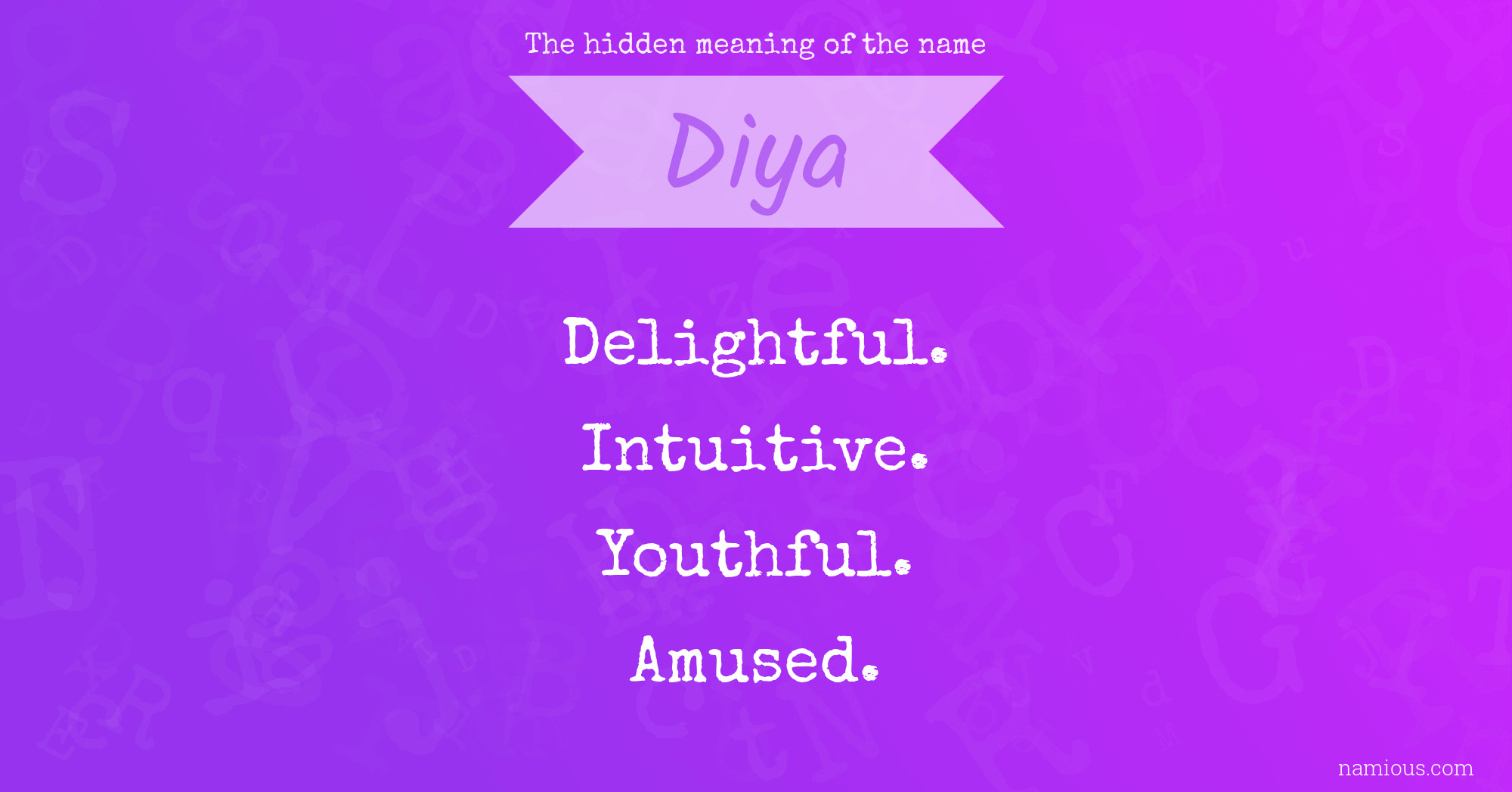The hidden meaning of the name Diya
