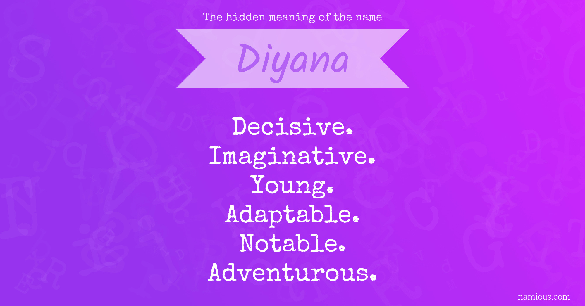 The hidden meaning of the name Diyana