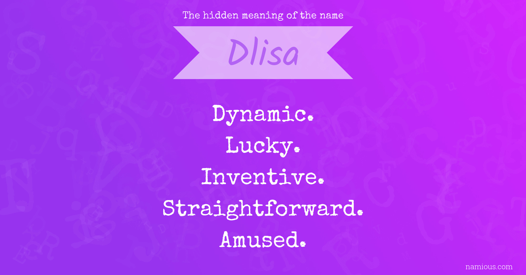 The hidden meaning of the name Dlisa