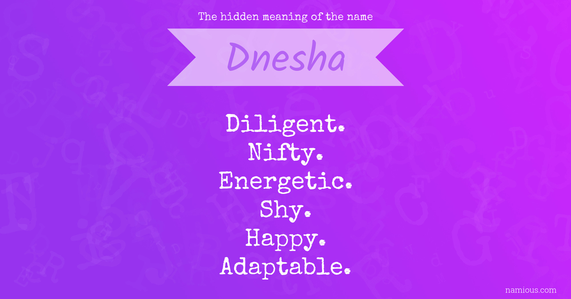 The hidden meaning of the name Dnesha