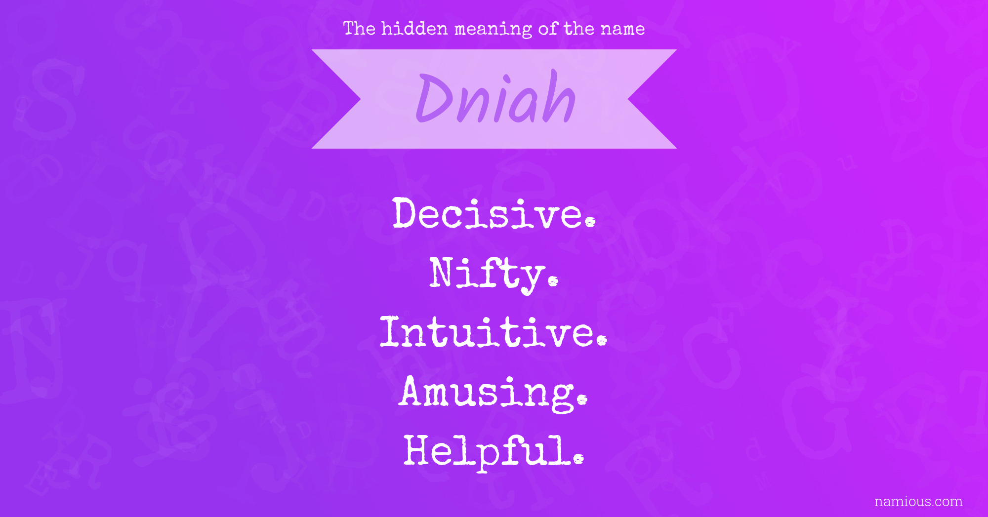 The hidden meaning of the name Dniah