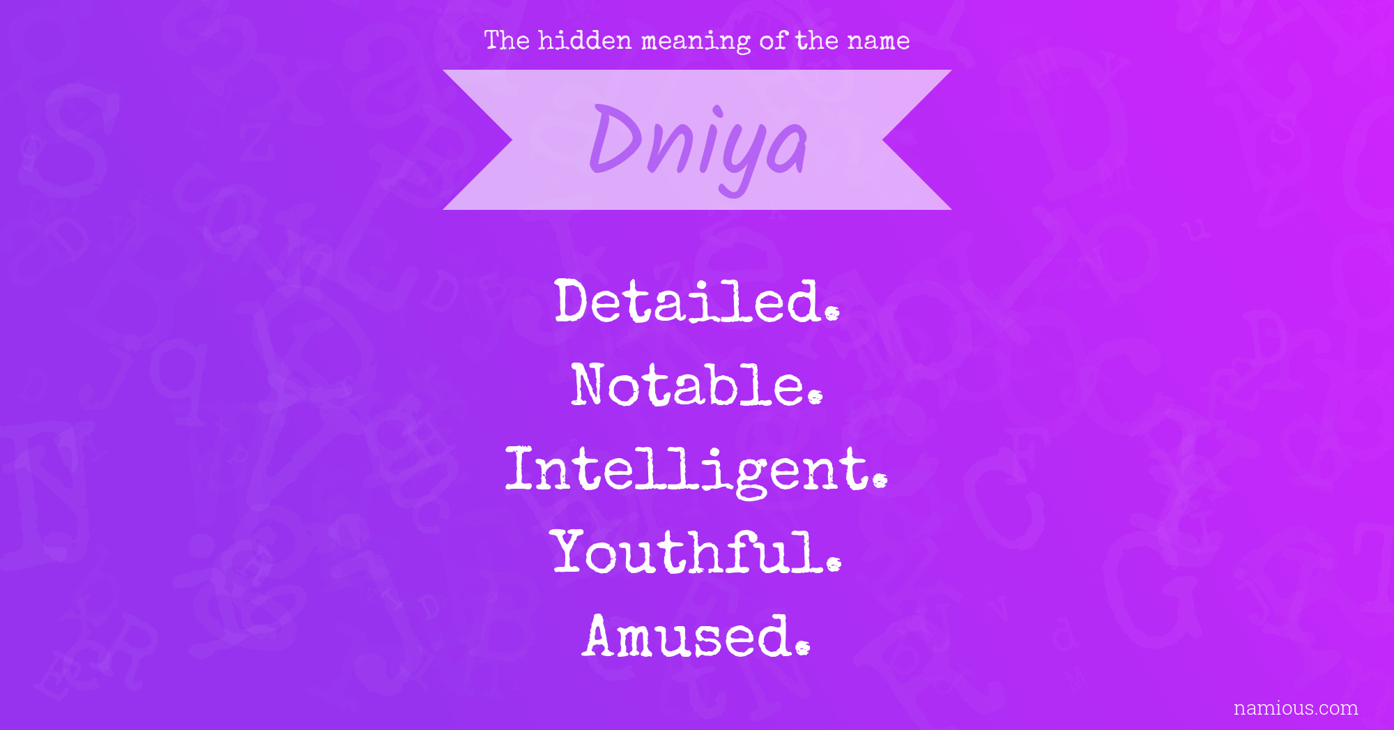 The hidden meaning of the name Dniya