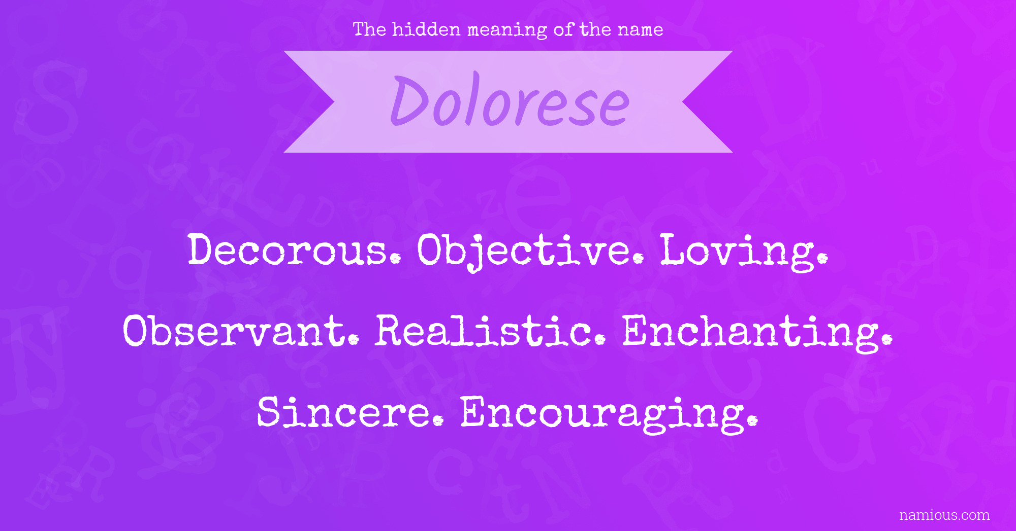 The hidden meaning of the name Dolorese