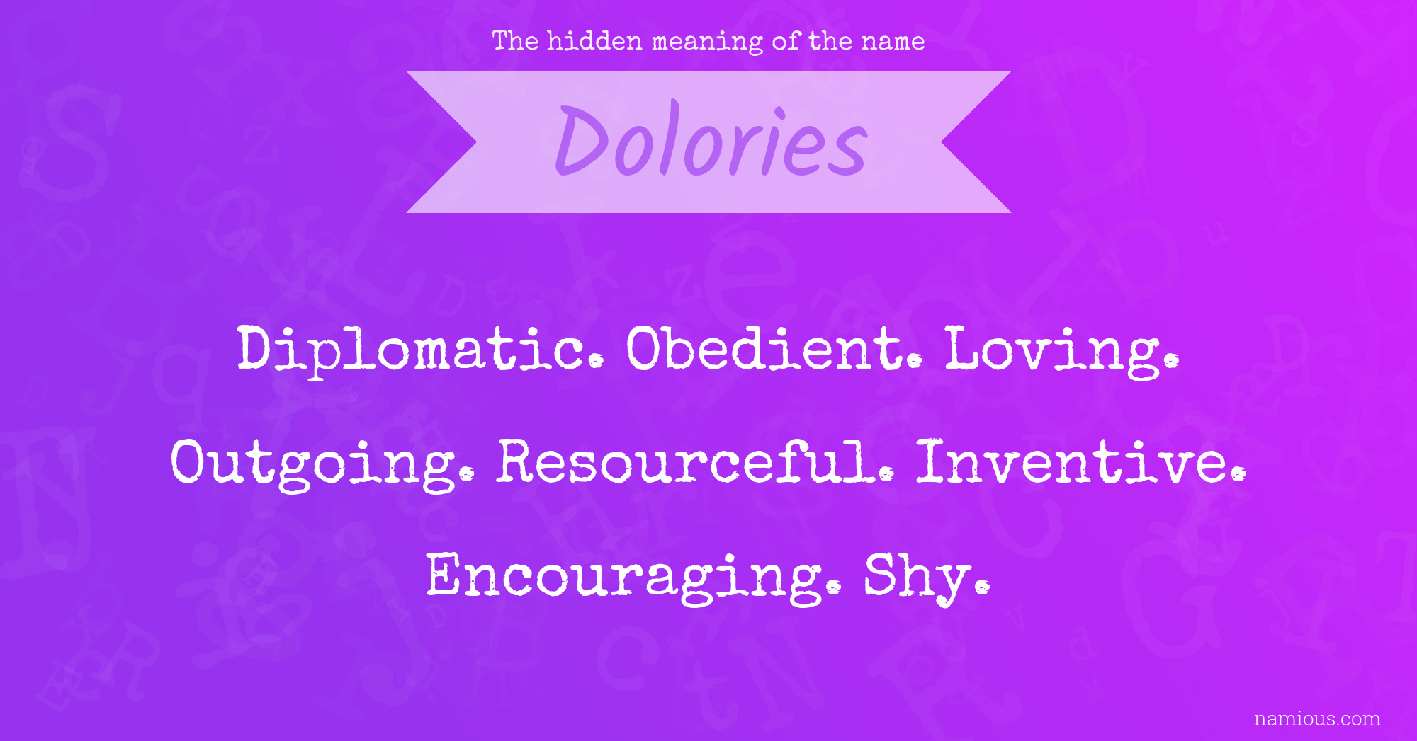 The hidden meaning of the name Dolories