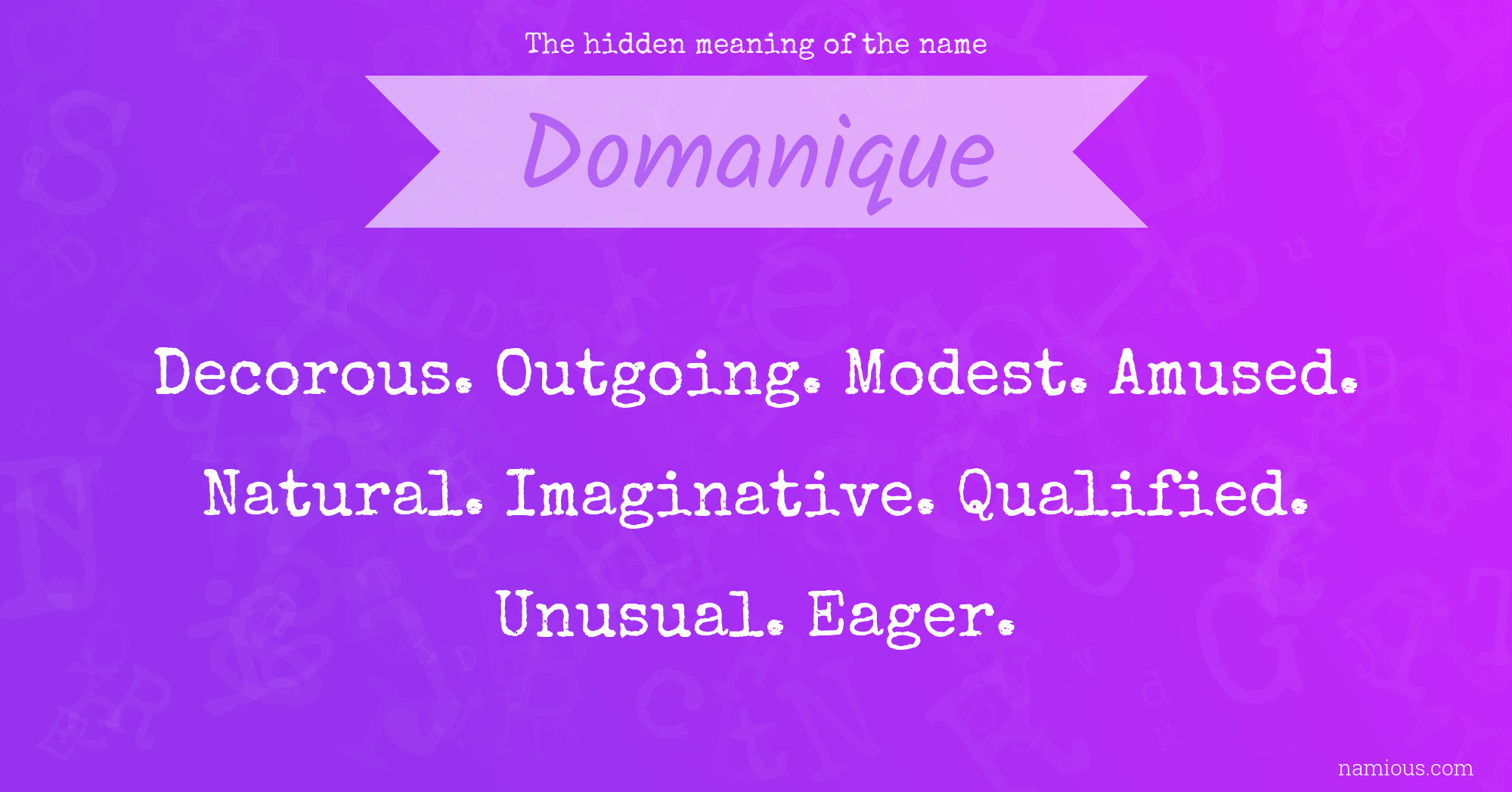 The hidden meaning of the name Domanique