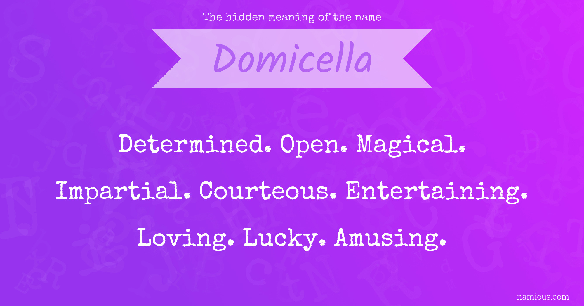 The hidden meaning of the name Domicella