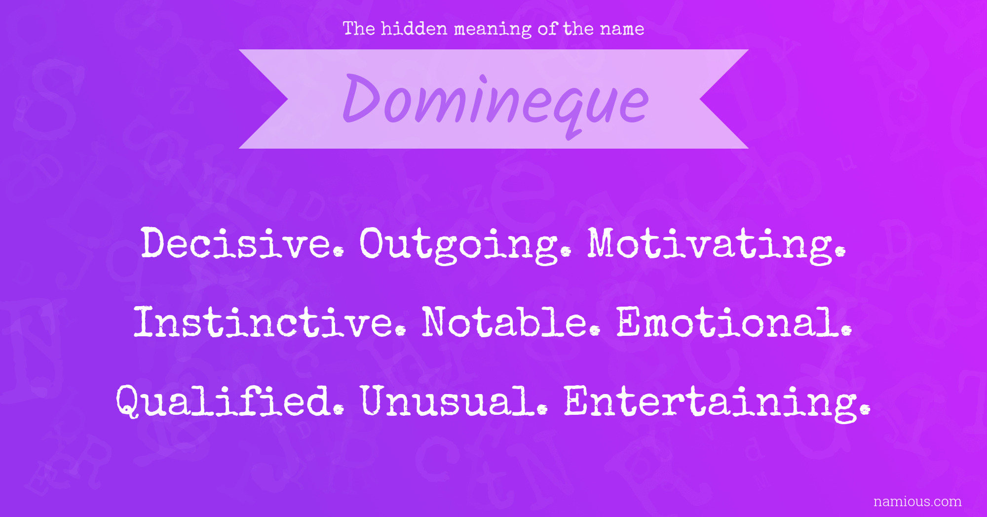 The hidden meaning of the name Domineque