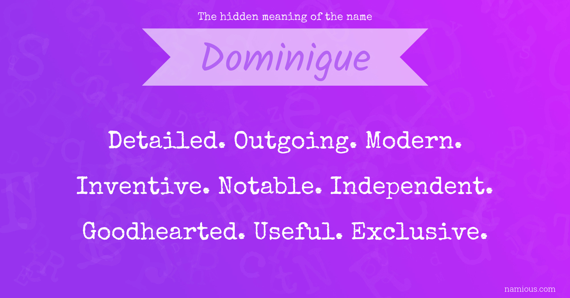 The hidden meaning of the name Dominigue