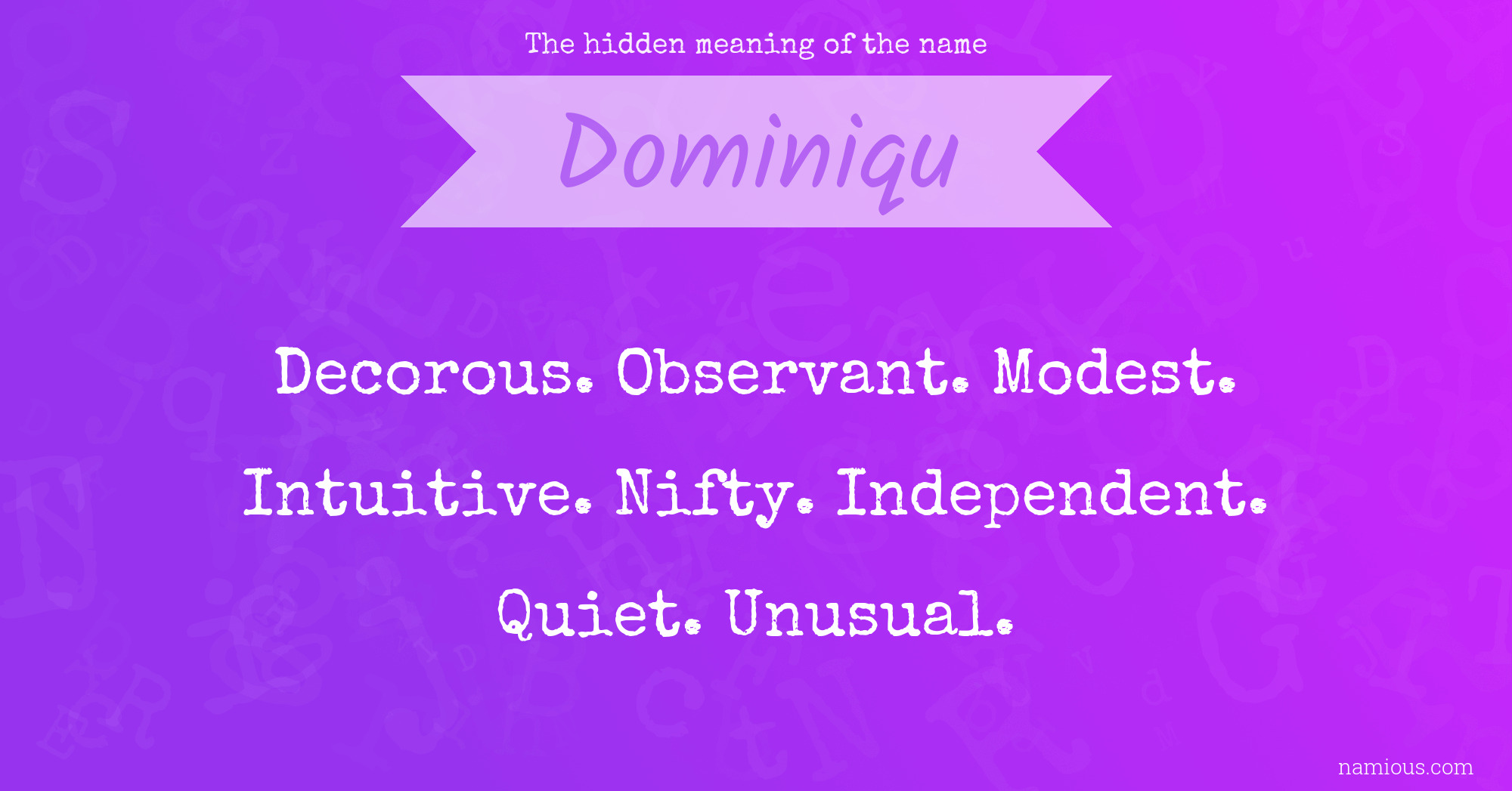 The hidden meaning of the name Dominiqu