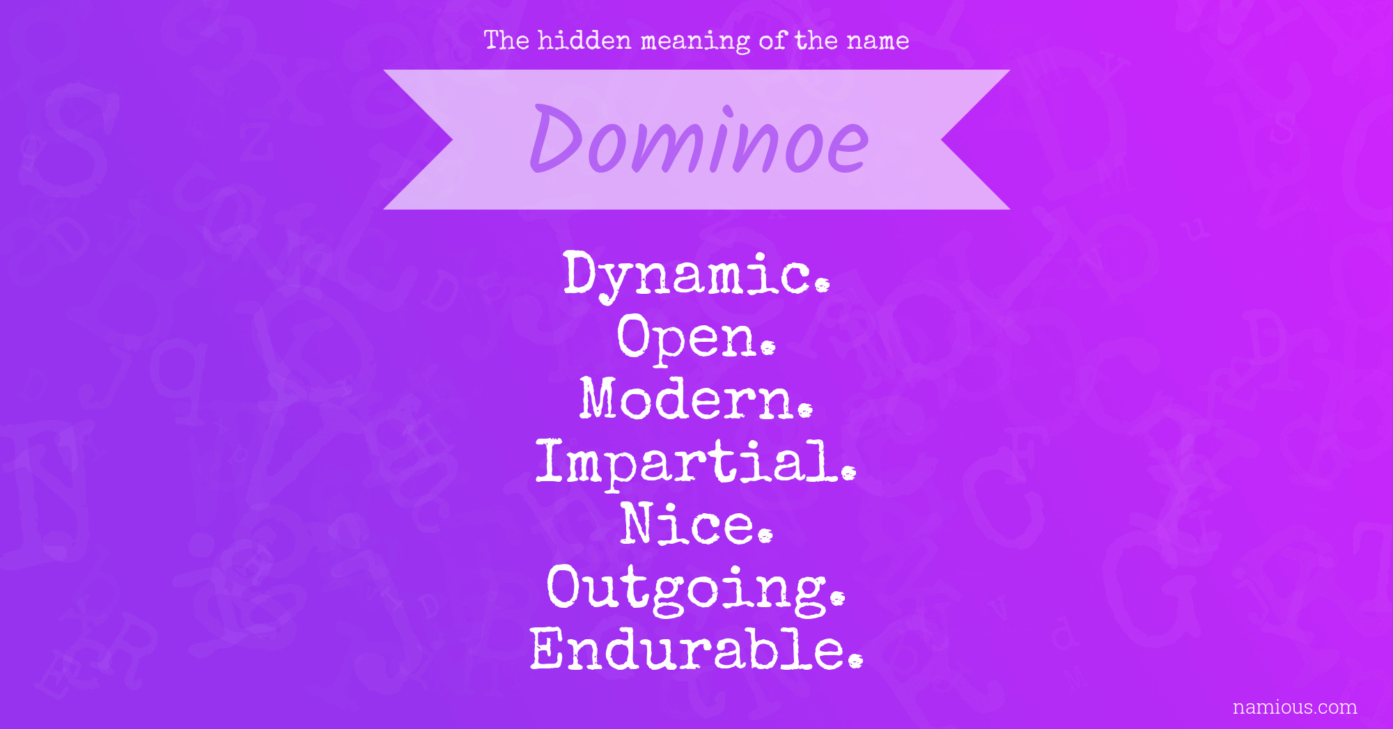 The hidden meaning of the name Dominoe