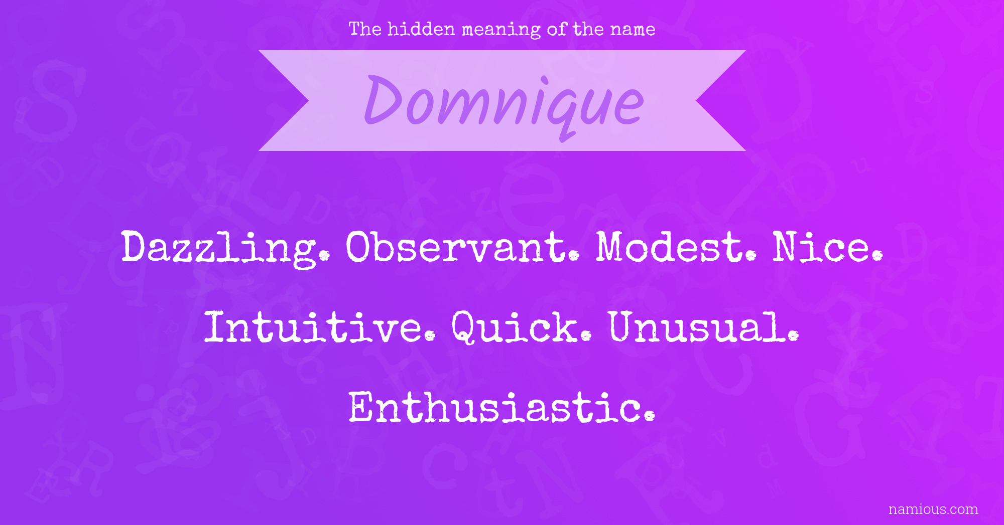 The hidden meaning of the name Domnique