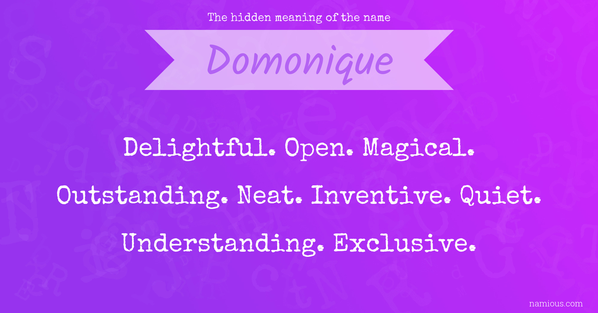 The hidden meaning of the name Domonique