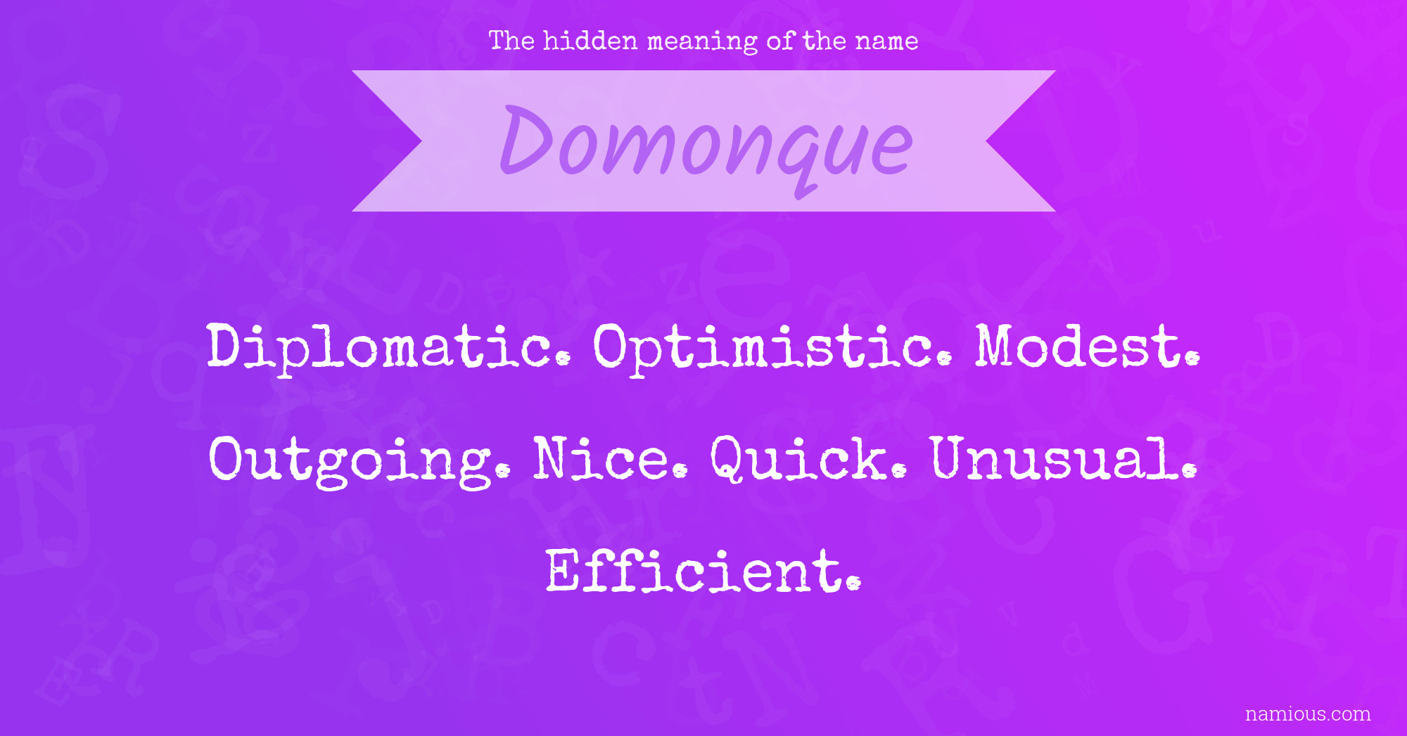 The hidden meaning of the name Domonque