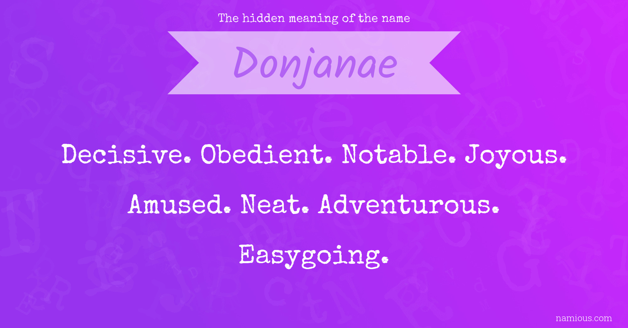 The hidden meaning of the name Donjanae