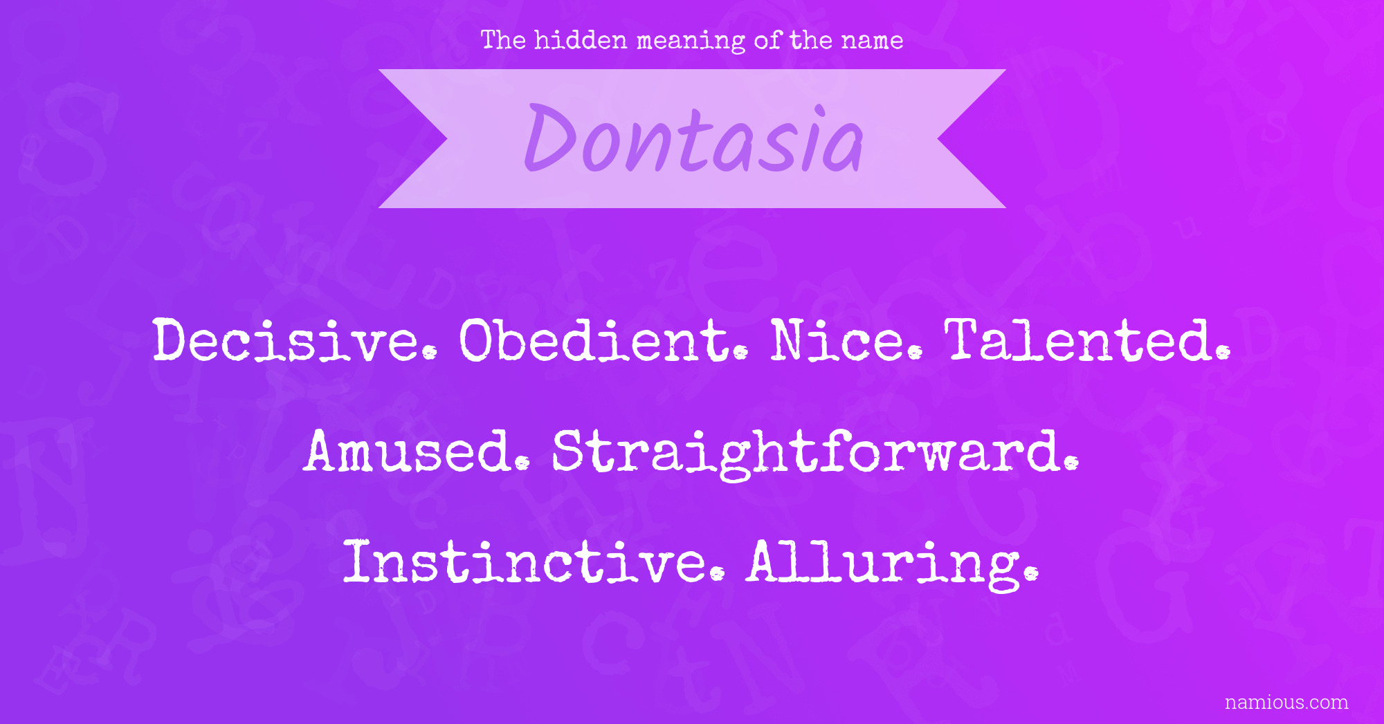 The hidden meaning of the name Dontasia