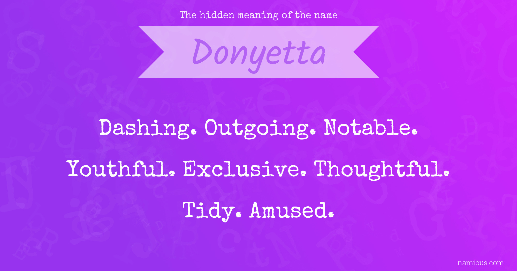 The hidden meaning of the name Donyetta