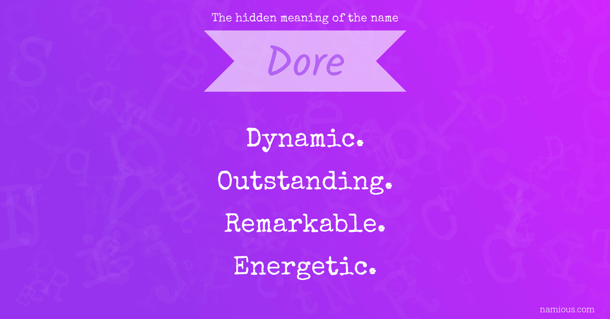 The hidden meaning of the name Dore