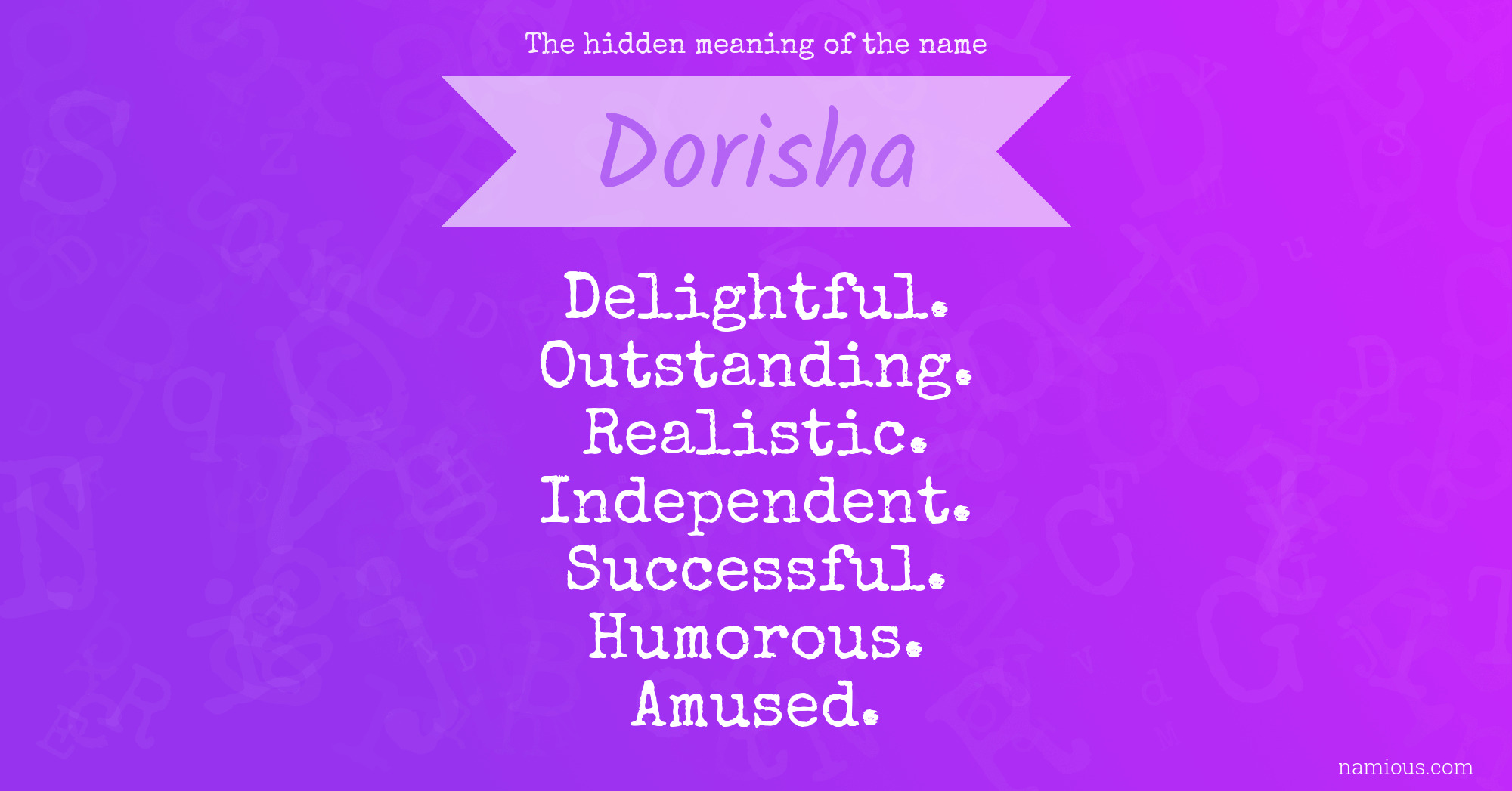 The hidden meaning of the name Dorisha