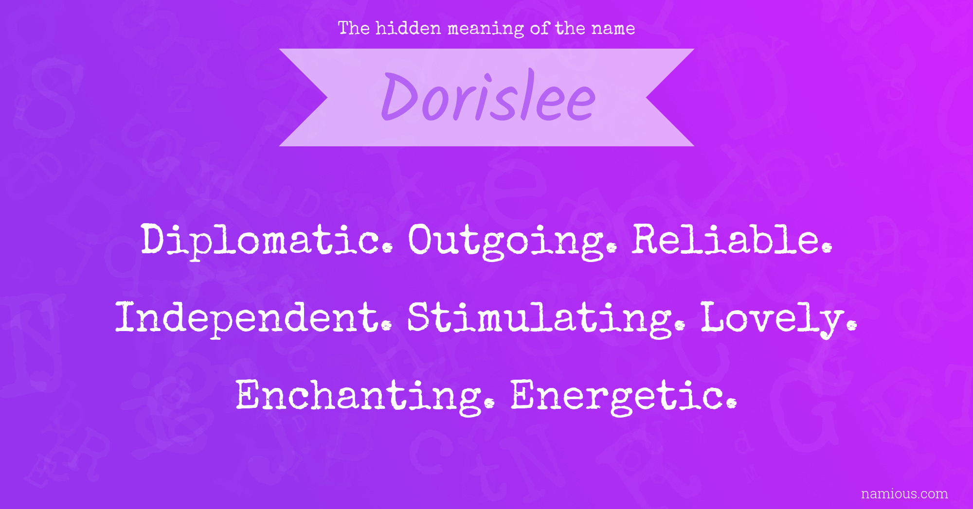 The hidden meaning of the name Dorislee