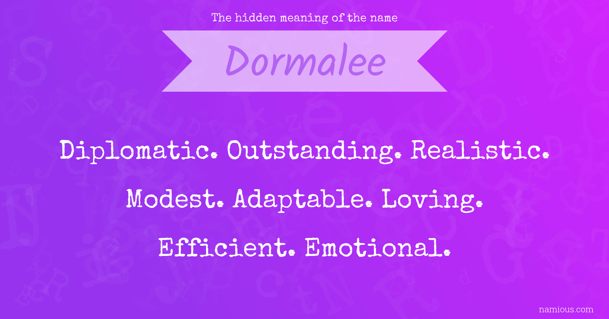 The hidden meaning of the name Dormalee