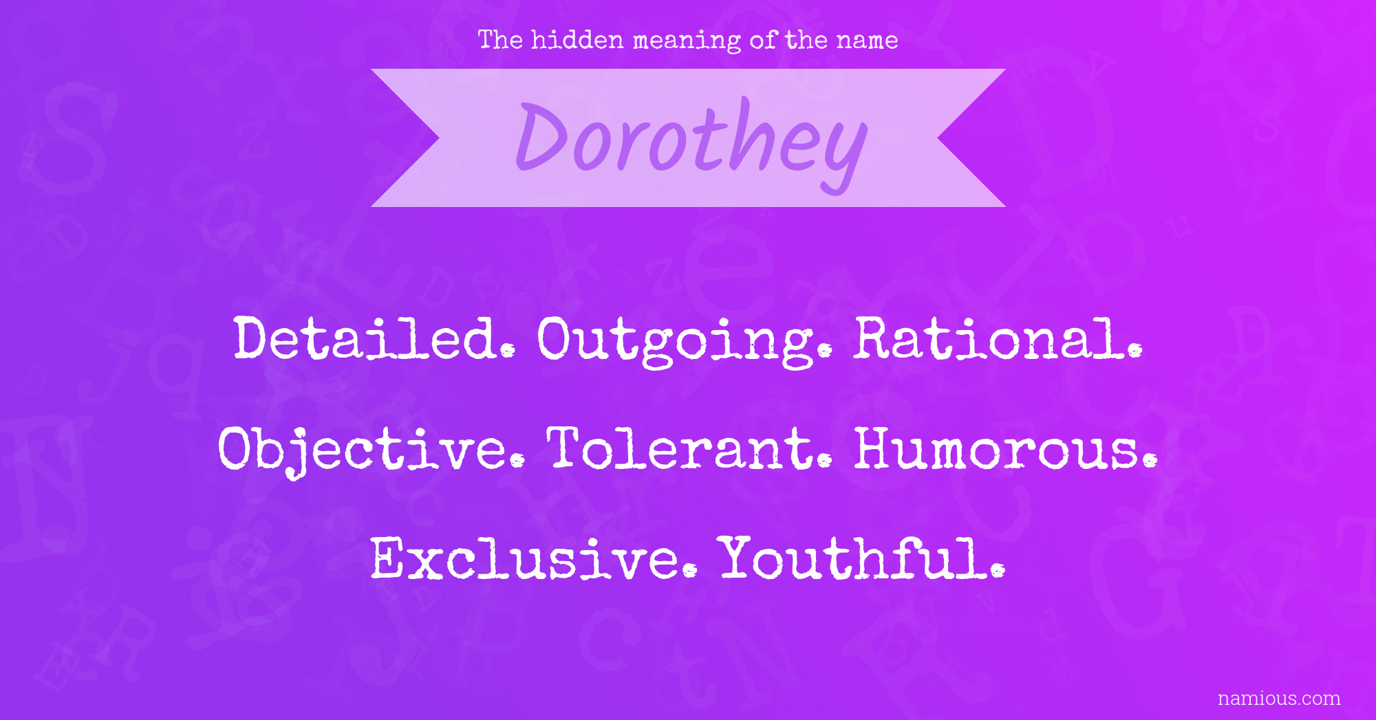 The hidden meaning of the name Dorothey