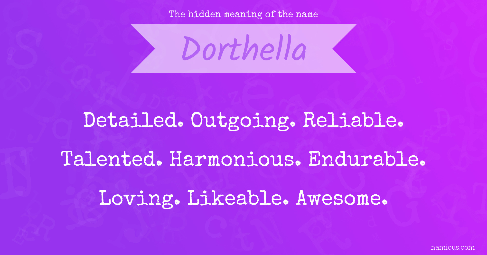 The hidden meaning of the name Dorthella