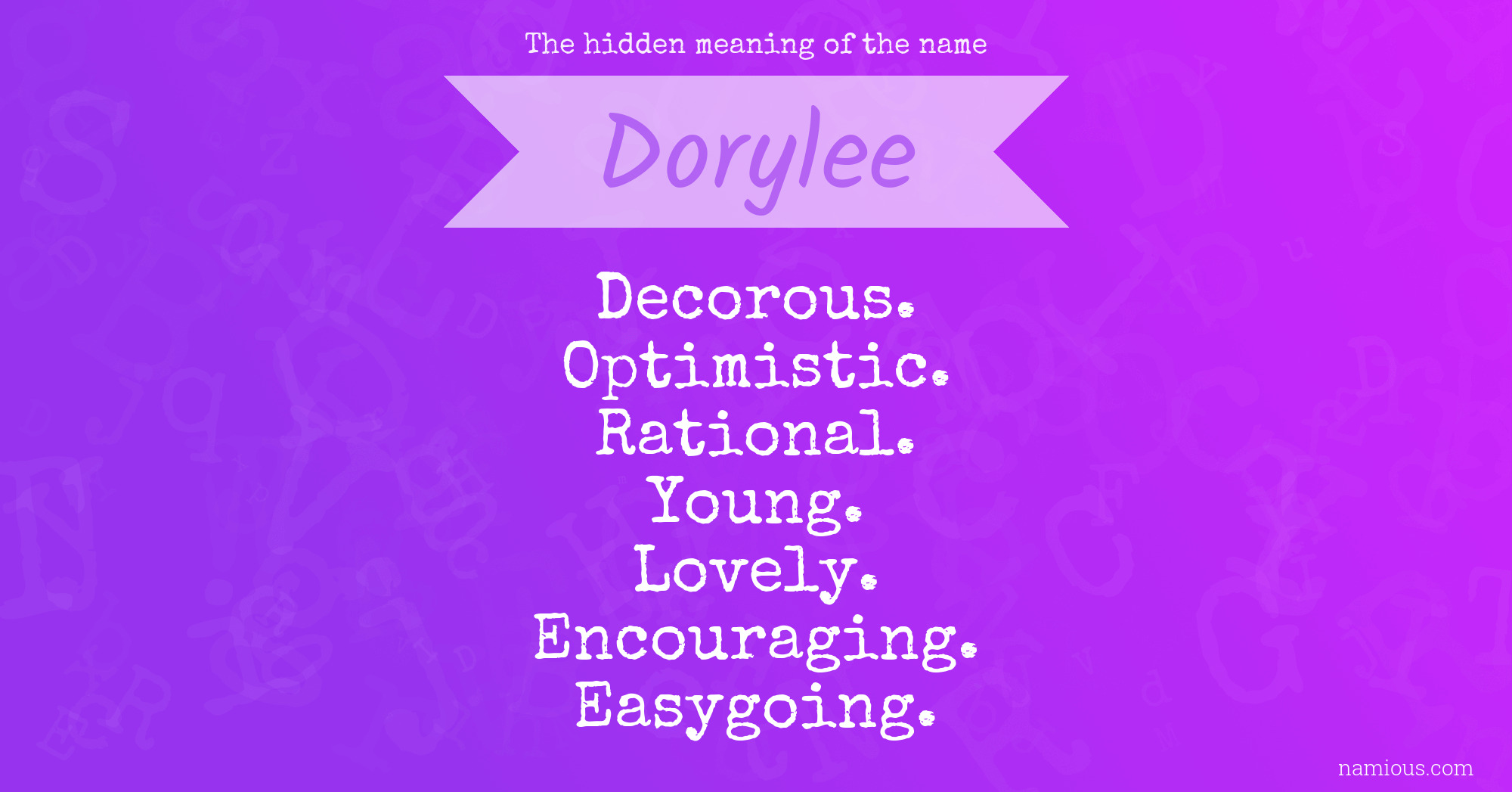 The hidden meaning of the name Dorylee