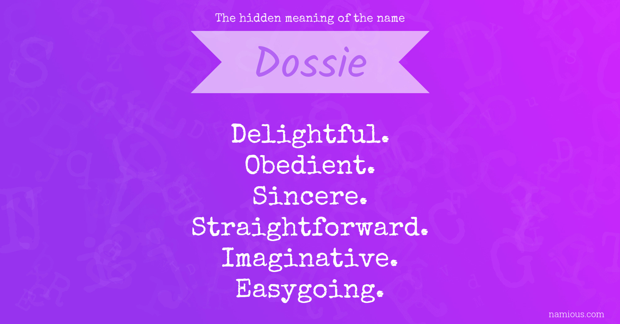 The hidden meaning of the name Dossie