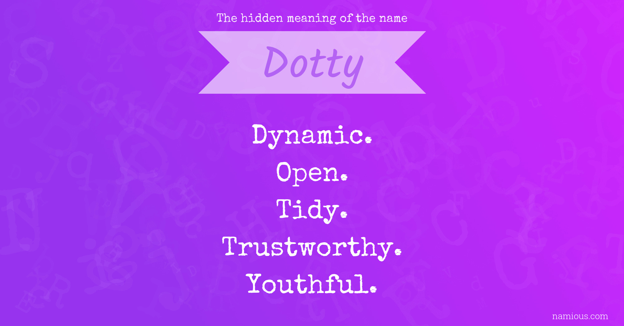 The hidden meaning of the name Dotty