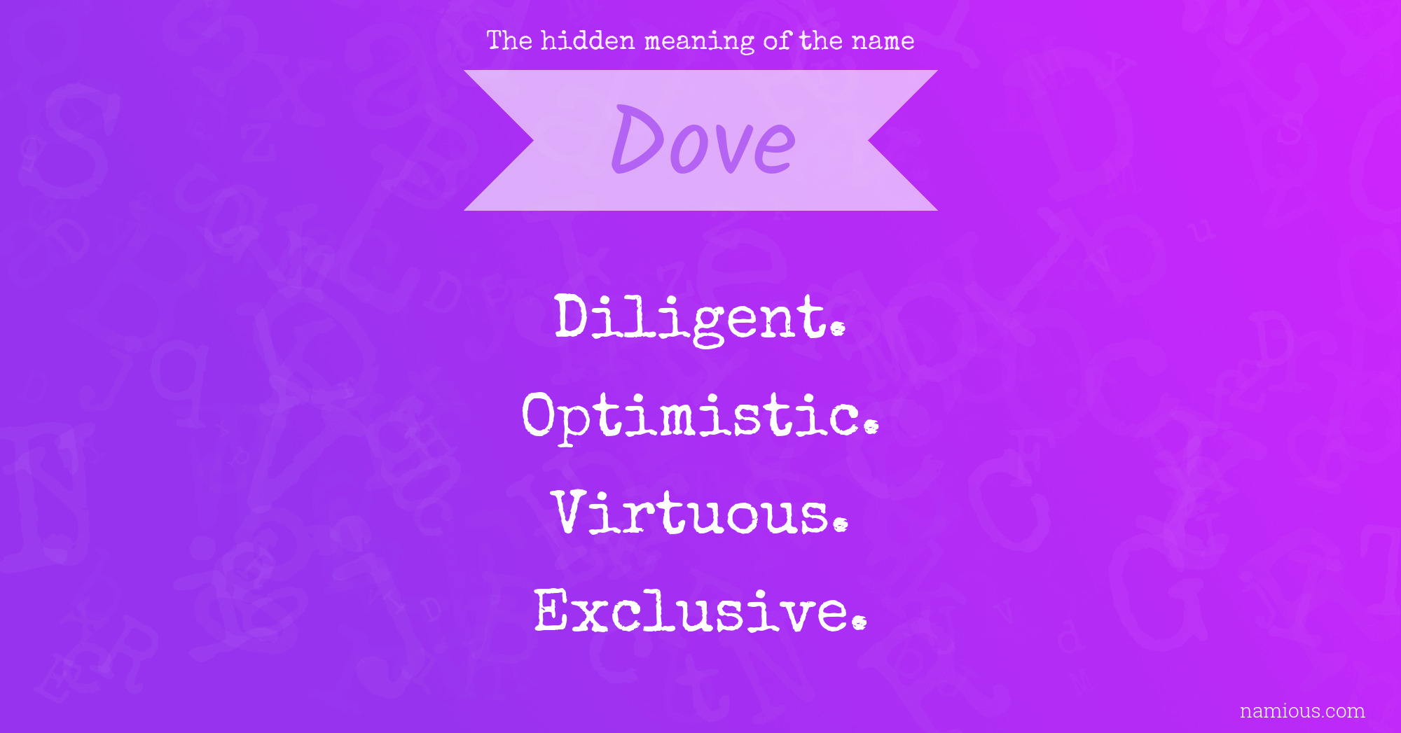 The hidden meaning of the name Dove