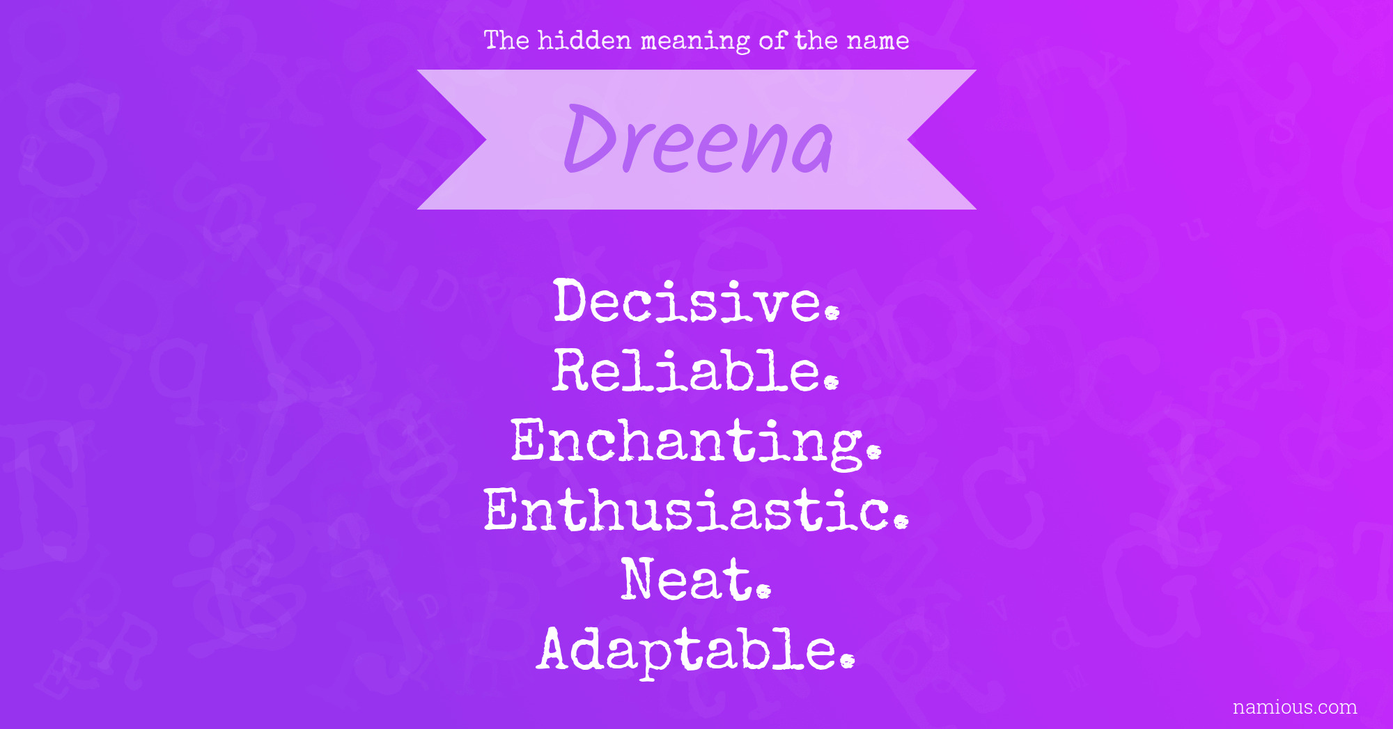 The hidden meaning of the name Dreena