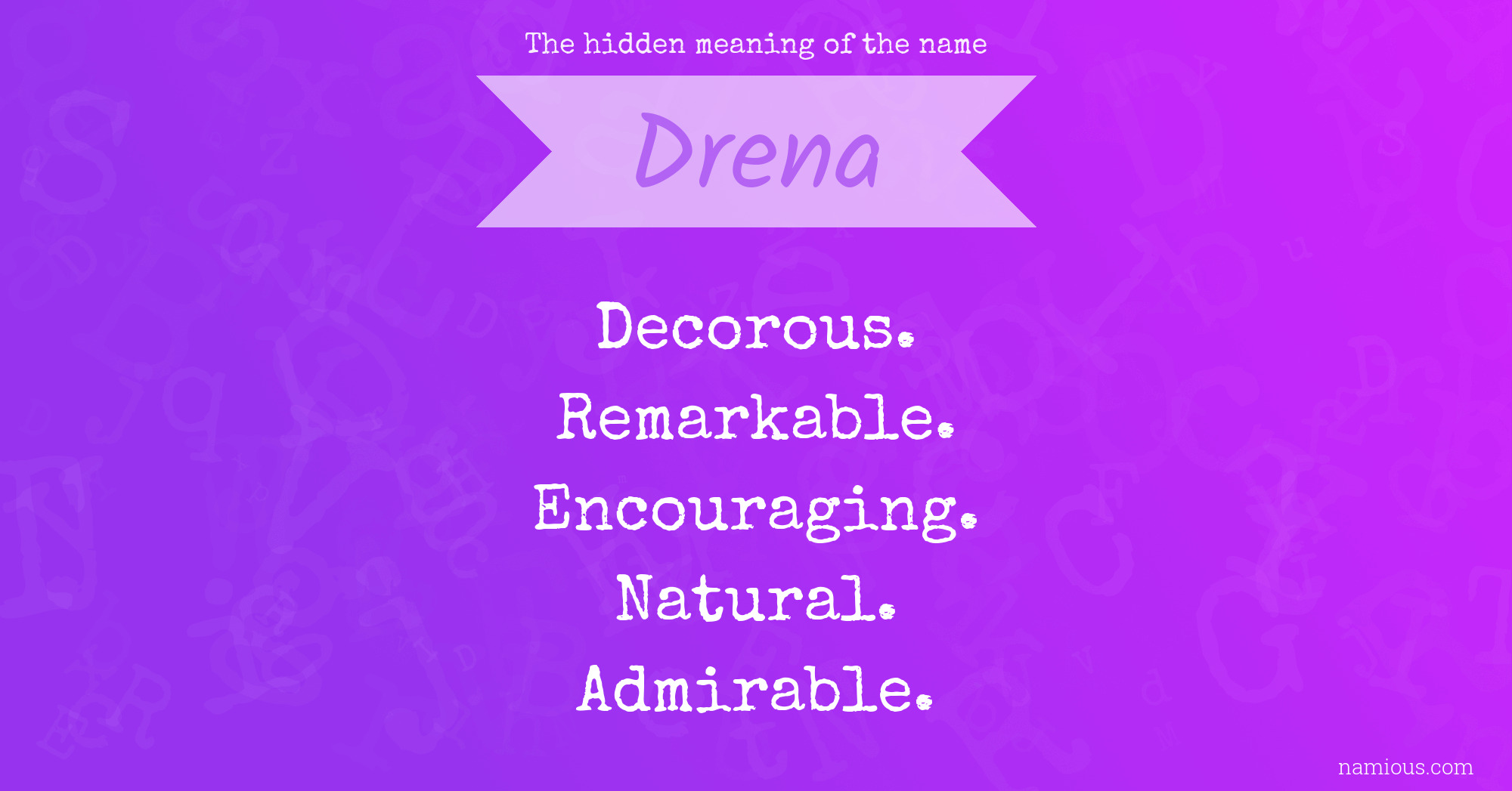 The hidden meaning of the name Drena