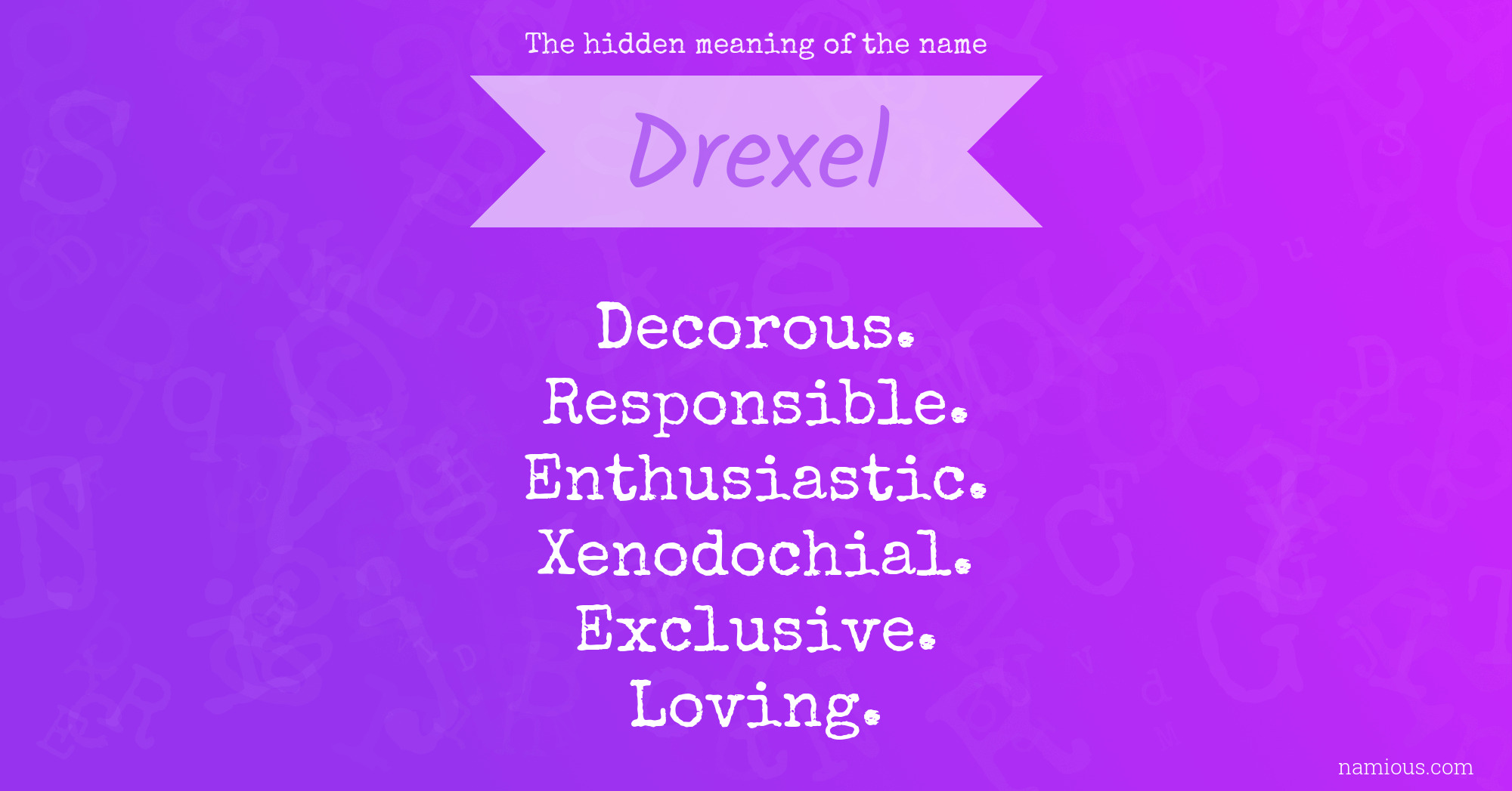 The hidden meaning of the name Drexel