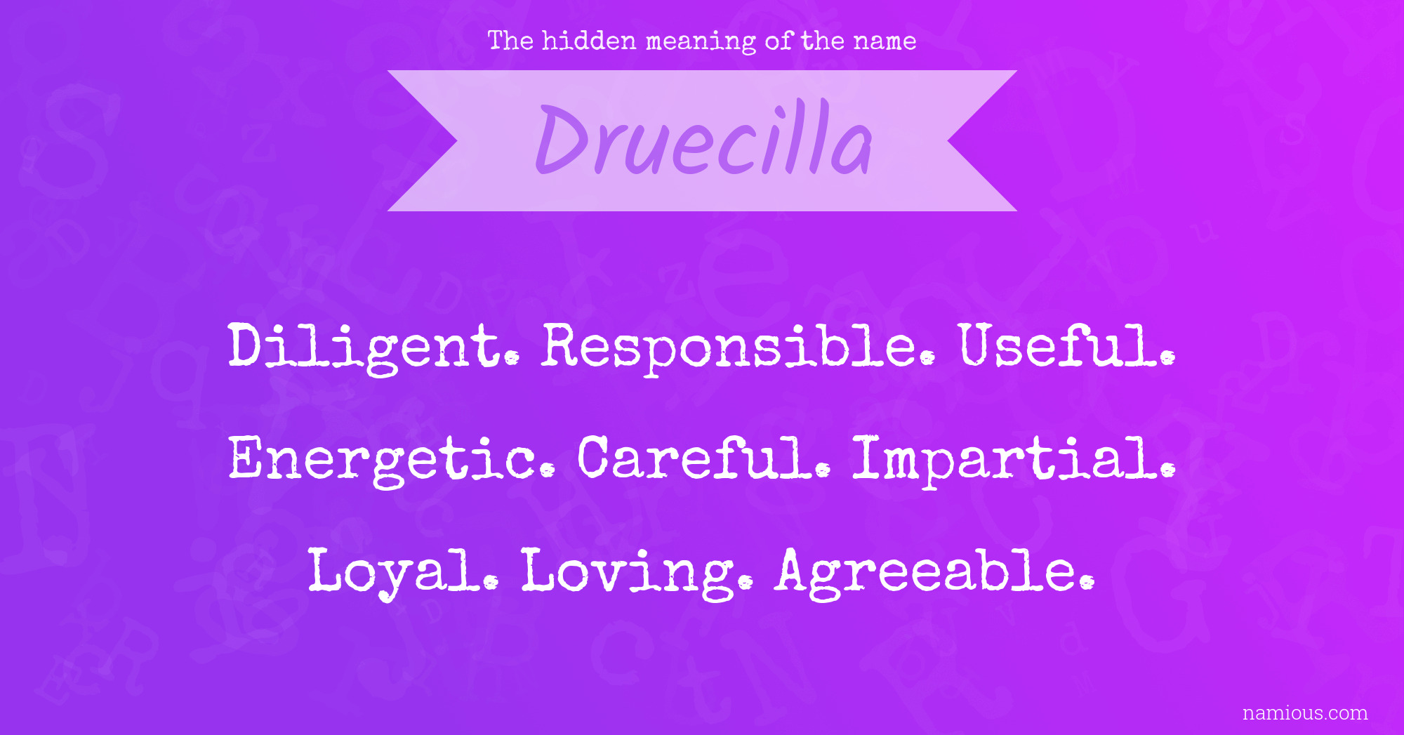 The hidden meaning of the name Druecilla