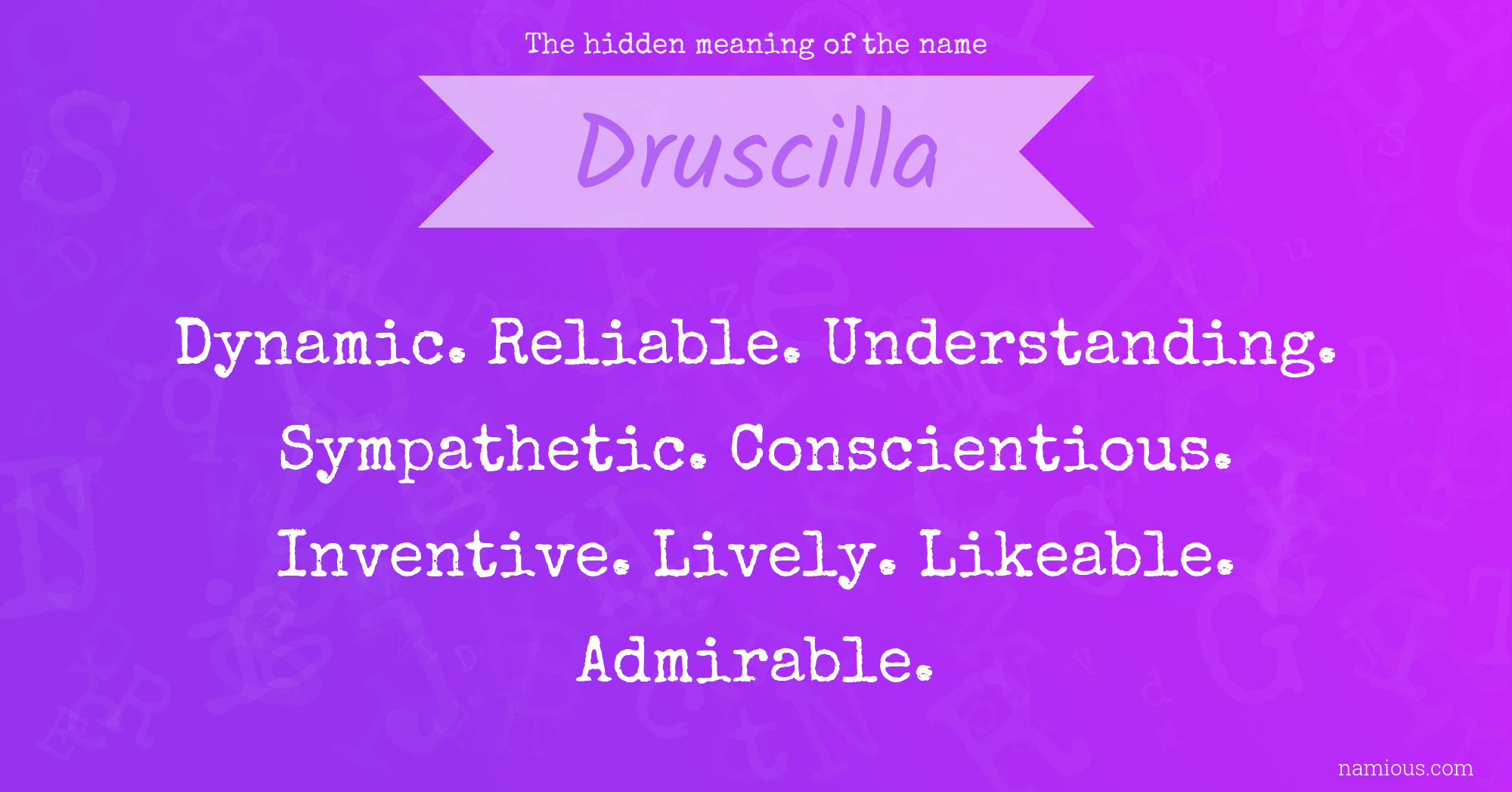 The hidden meaning of the name Druscilla