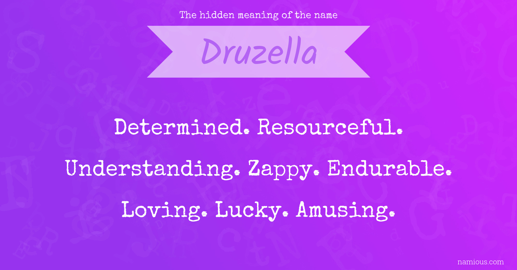 The hidden meaning of the name Druzella