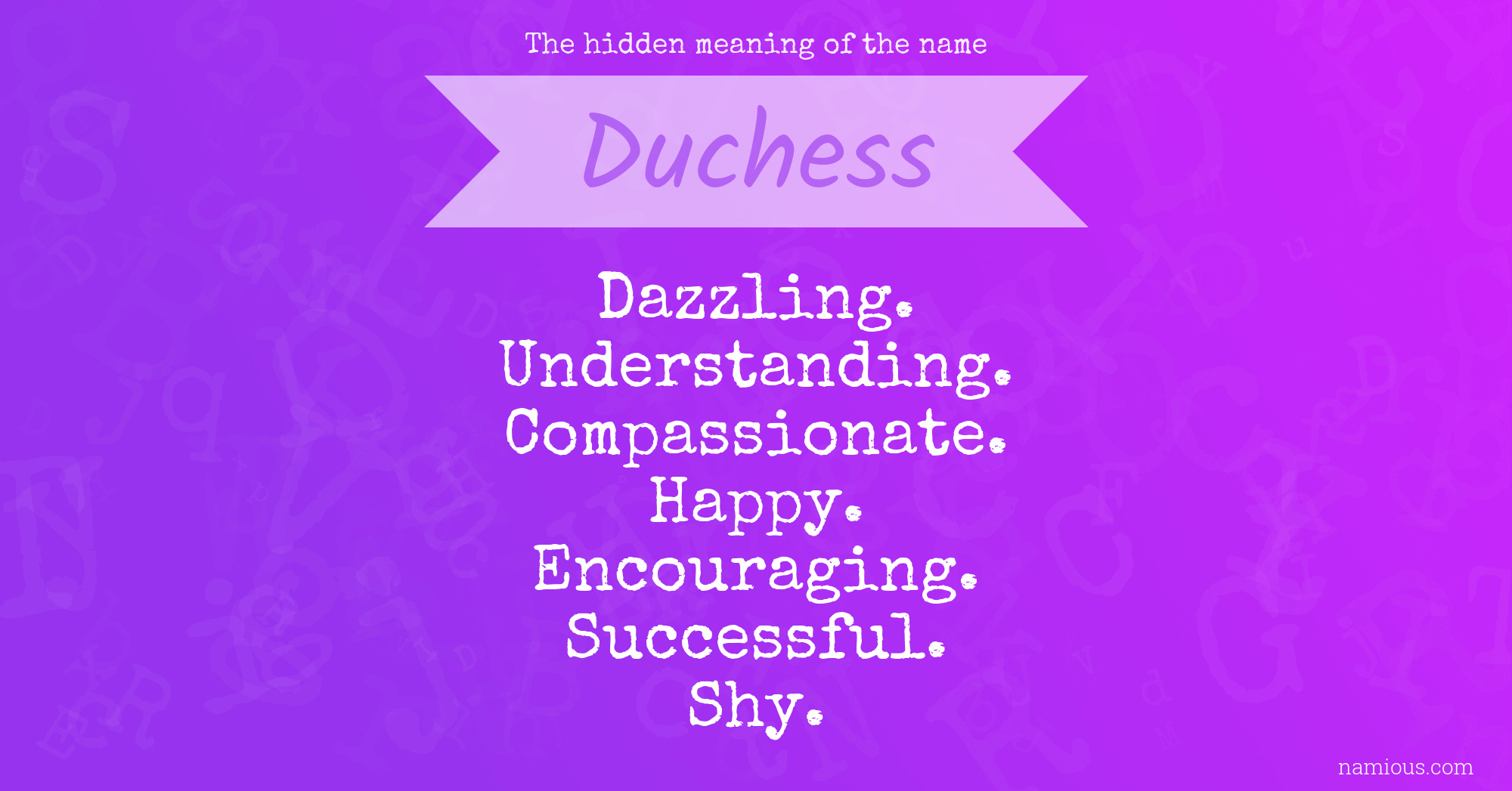 The hidden meaning of the name Duchess