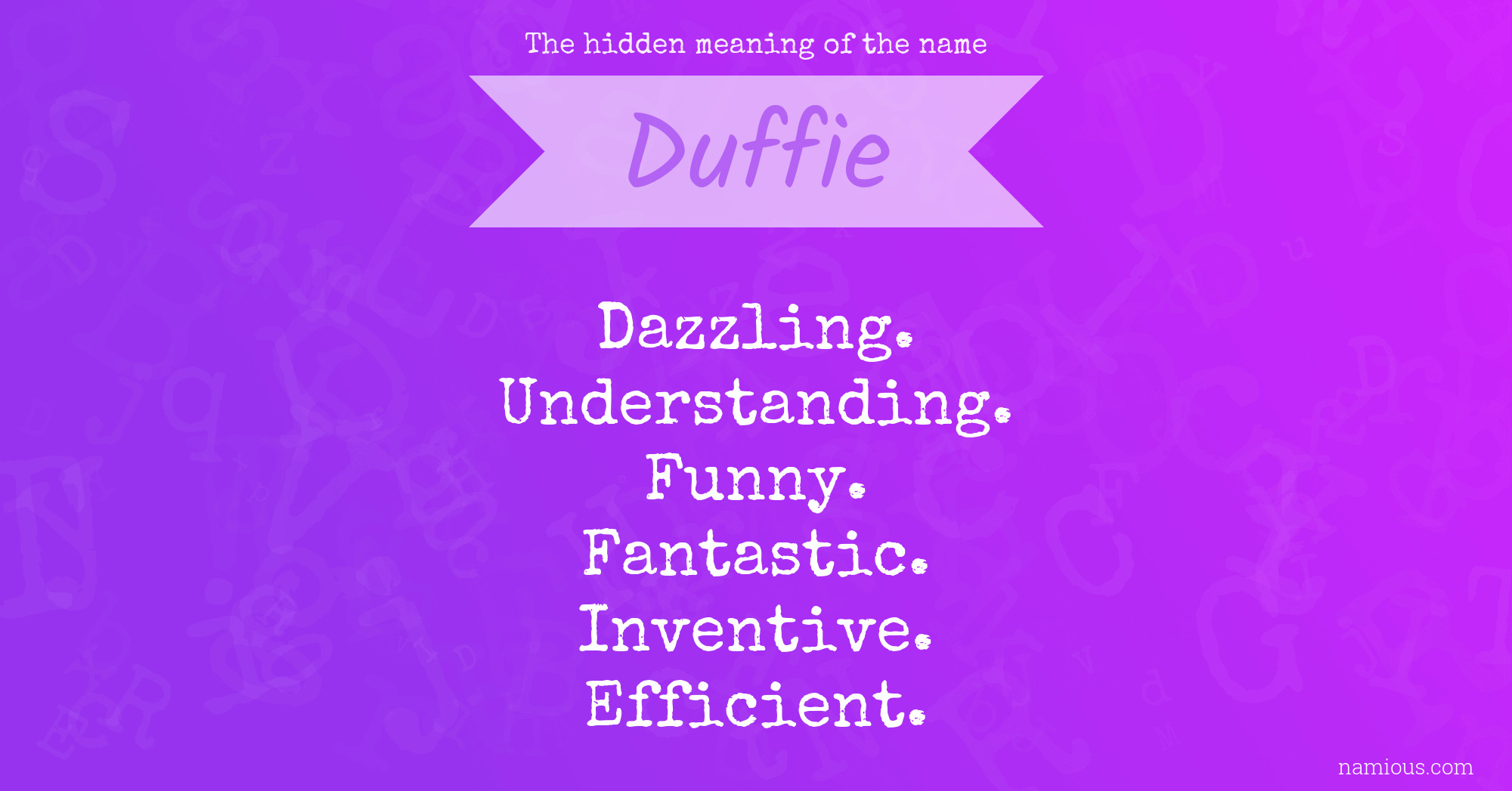 The hidden meaning of the name Duffie