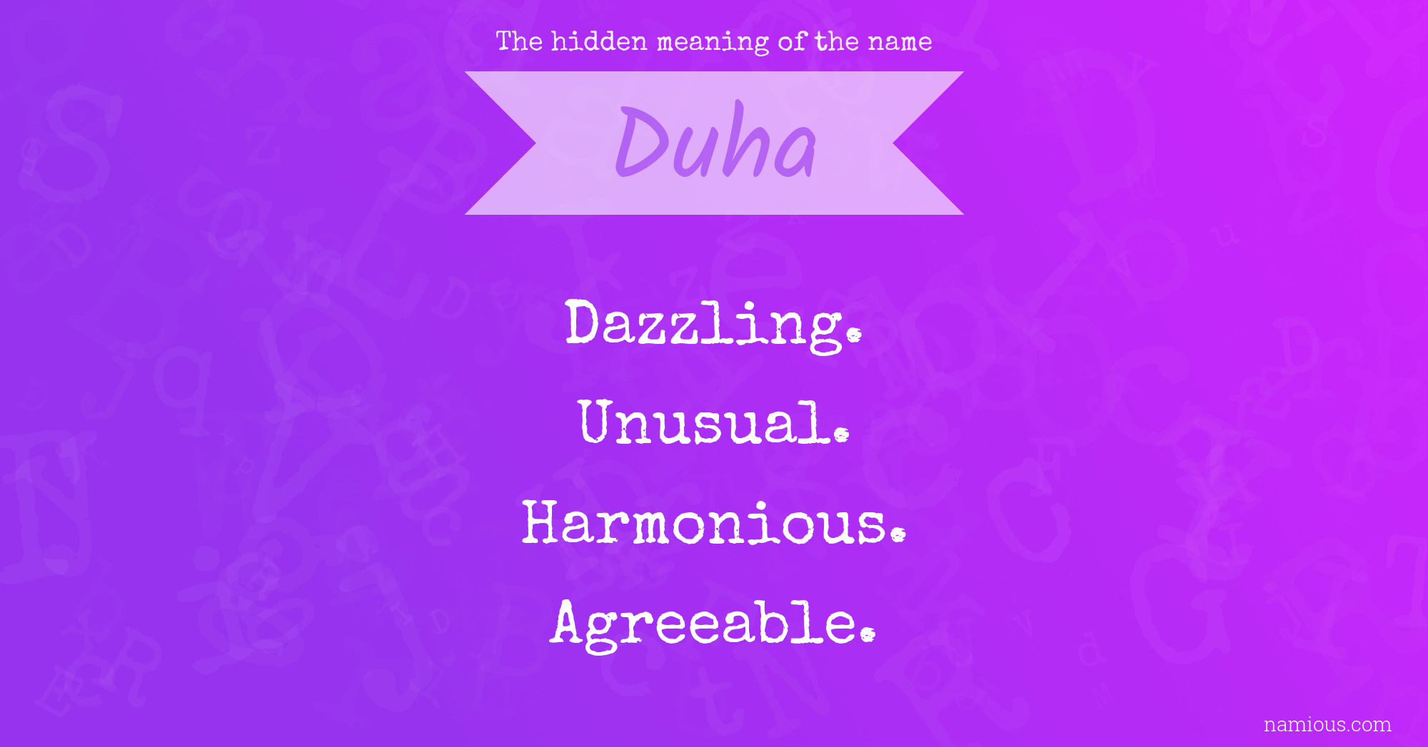 The hidden meaning of the name Duha