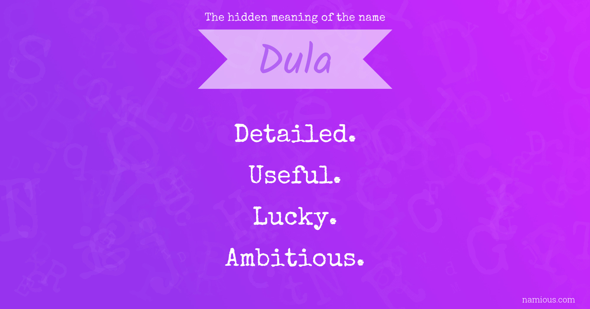 The hidden meaning of the name Dula