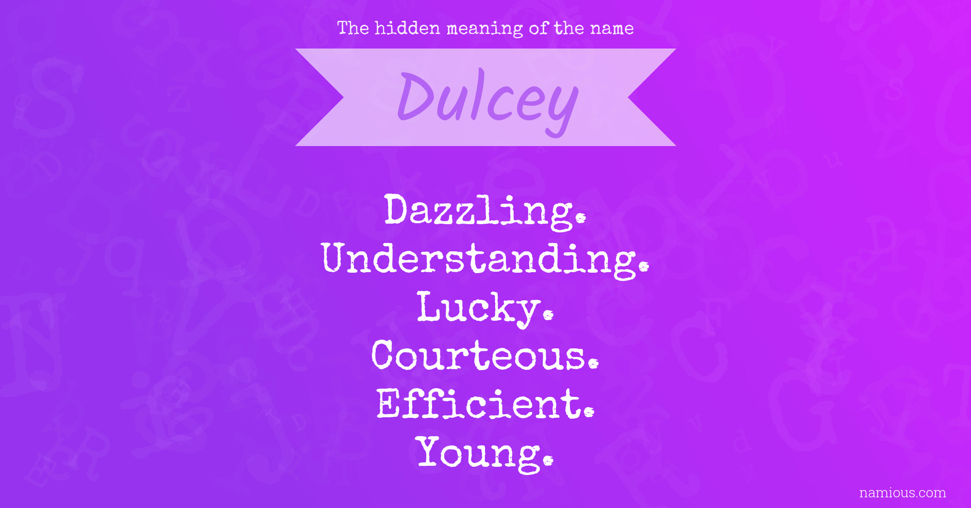 The hidden meaning of the name Dulcey