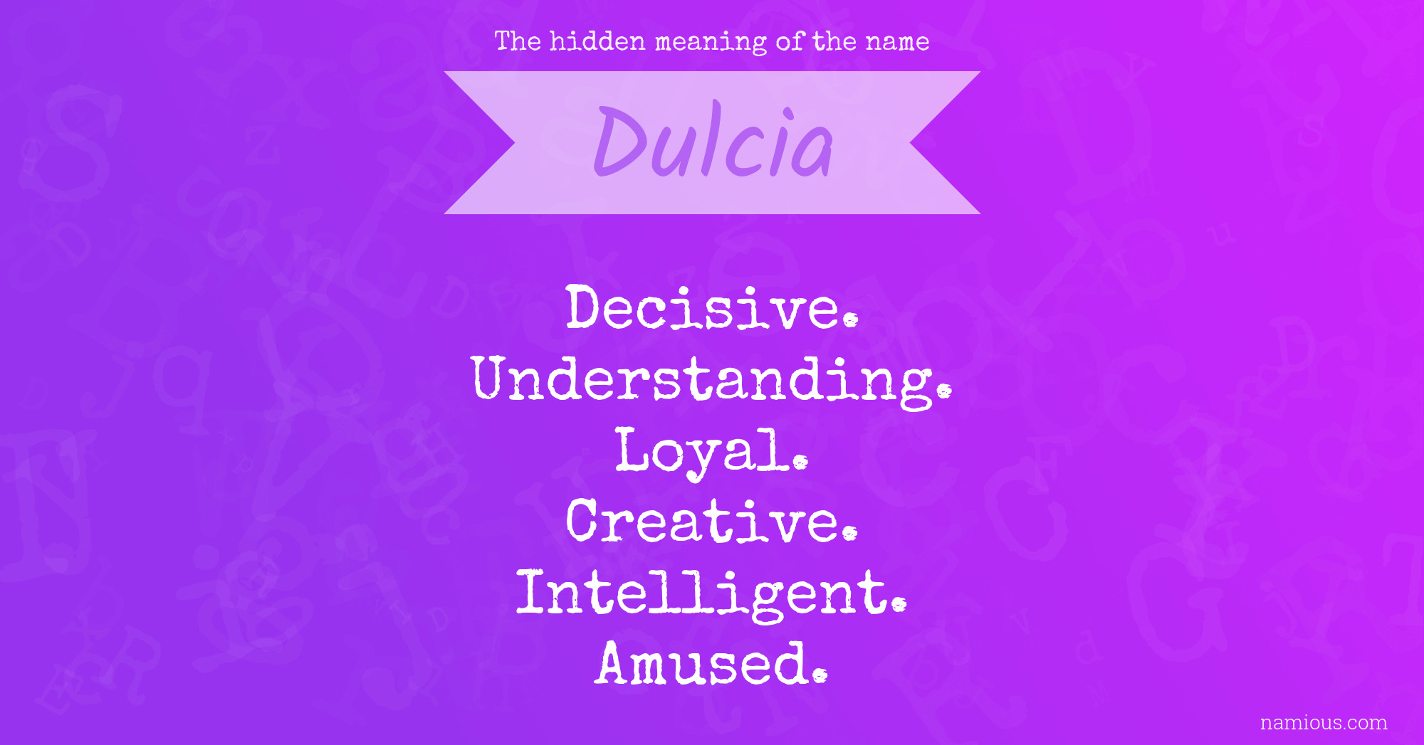 The hidden meaning of the name Dulcia