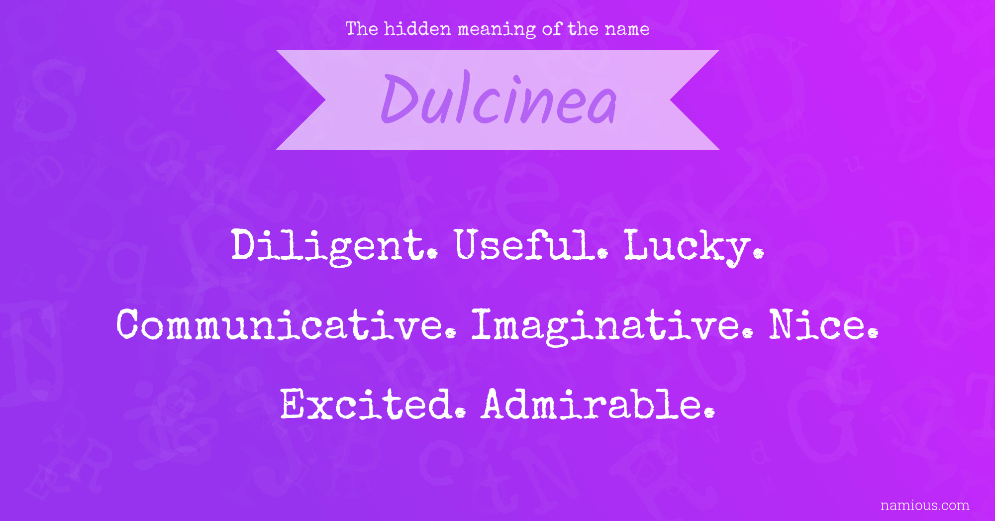 The hidden meaning of the name Dulcinea