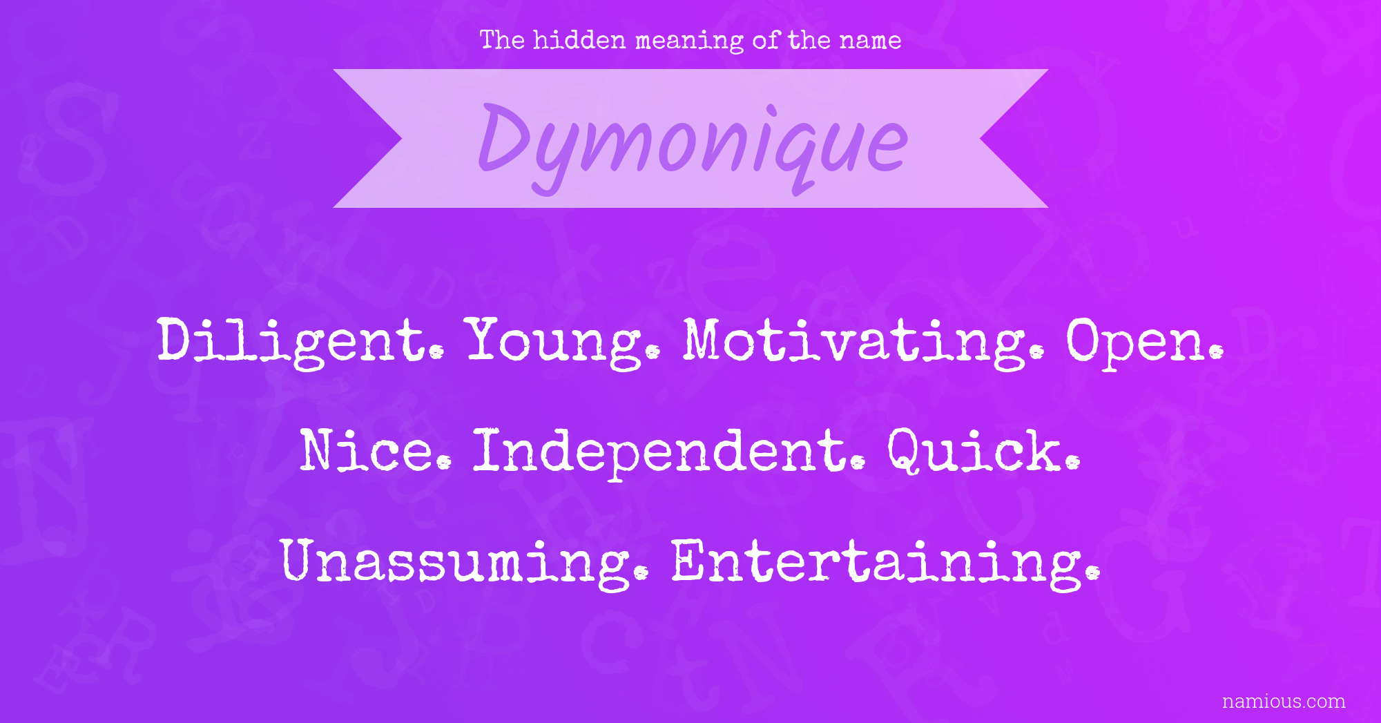 The hidden meaning of the name Dymonique