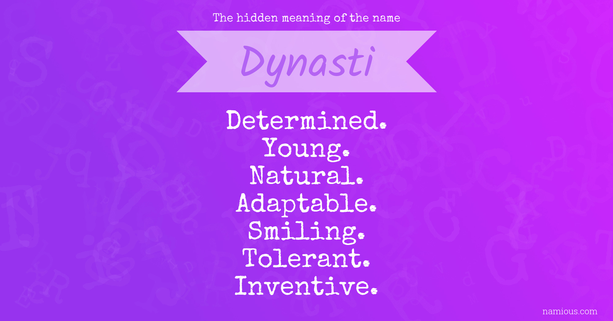 The hidden meaning of the name Dynasti