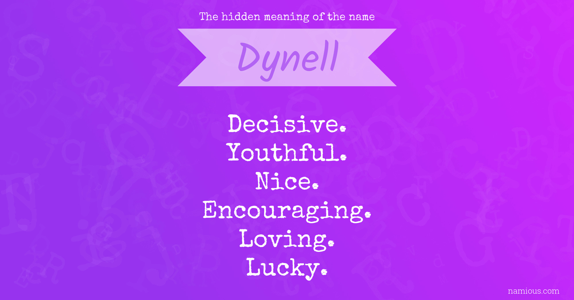 The hidden meaning of the name Dynell