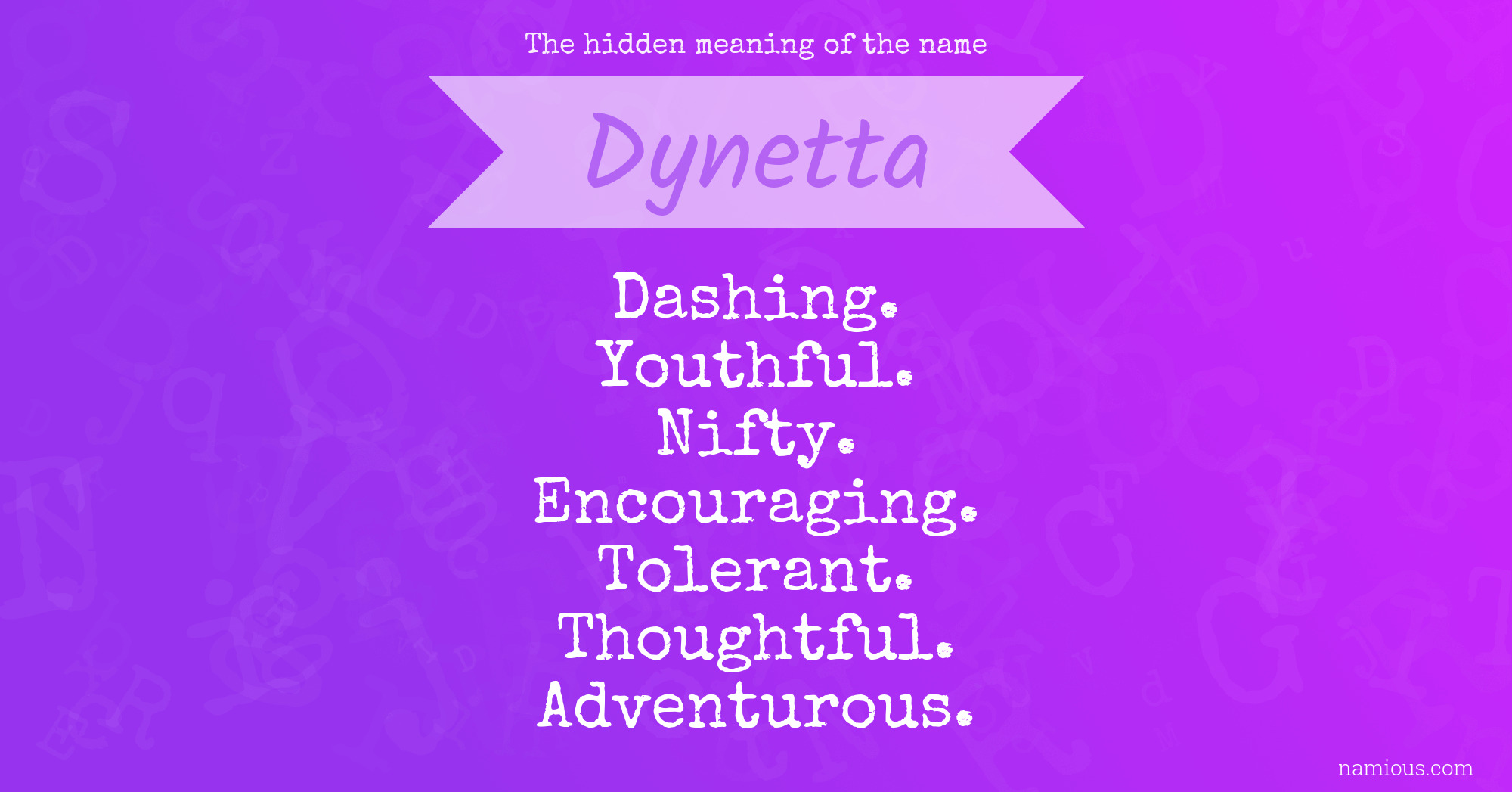 The hidden meaning of the name Dynetta