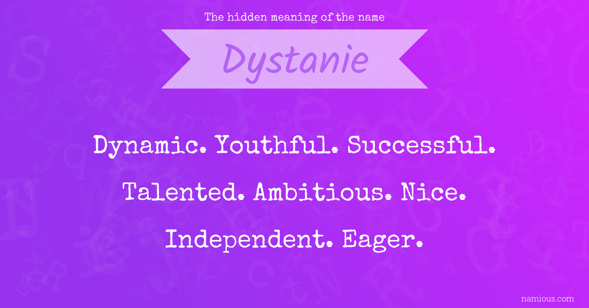 The hidden meaning of the name Dystanie