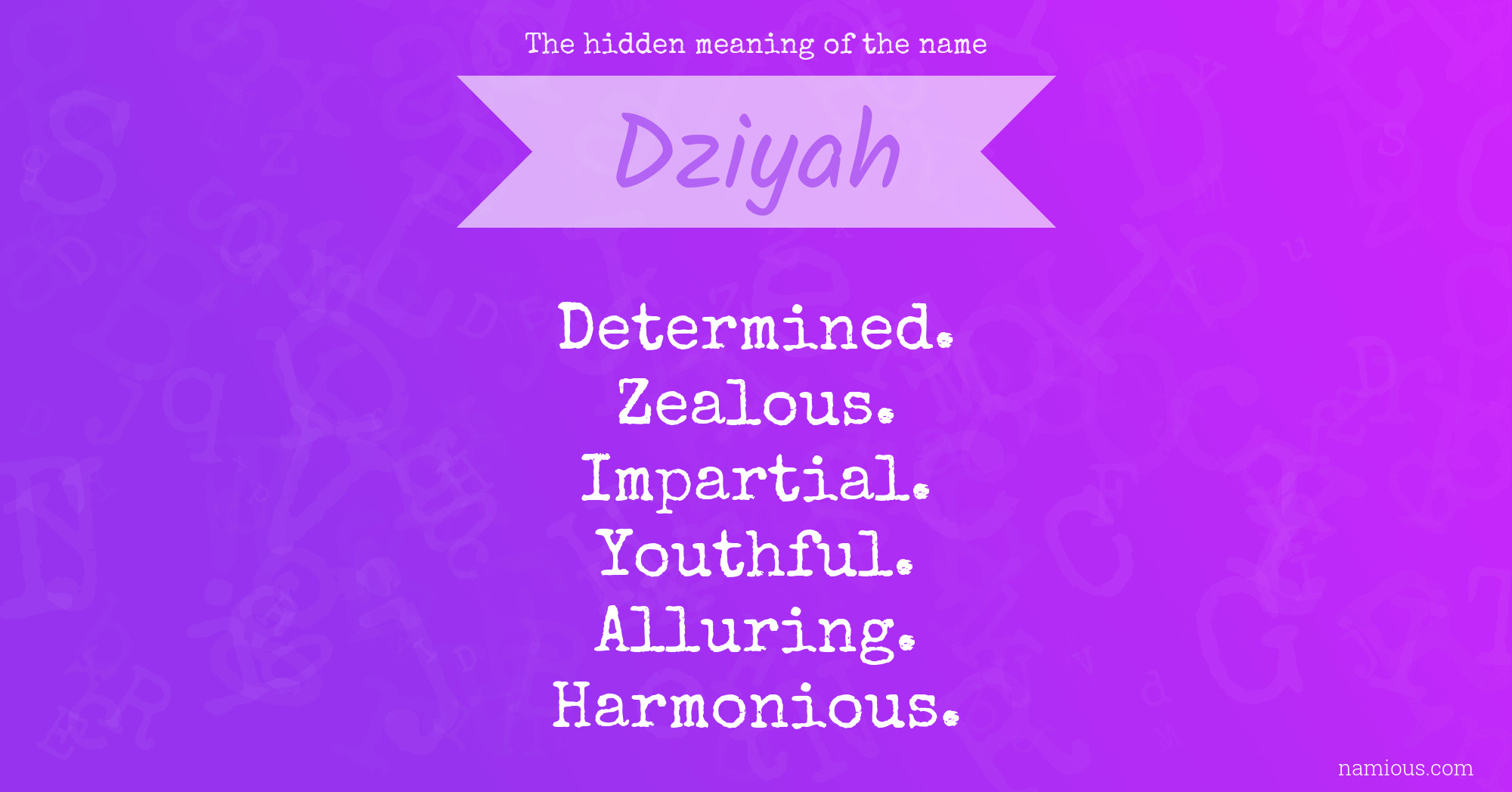 The hidden meaning of the name Dziyah