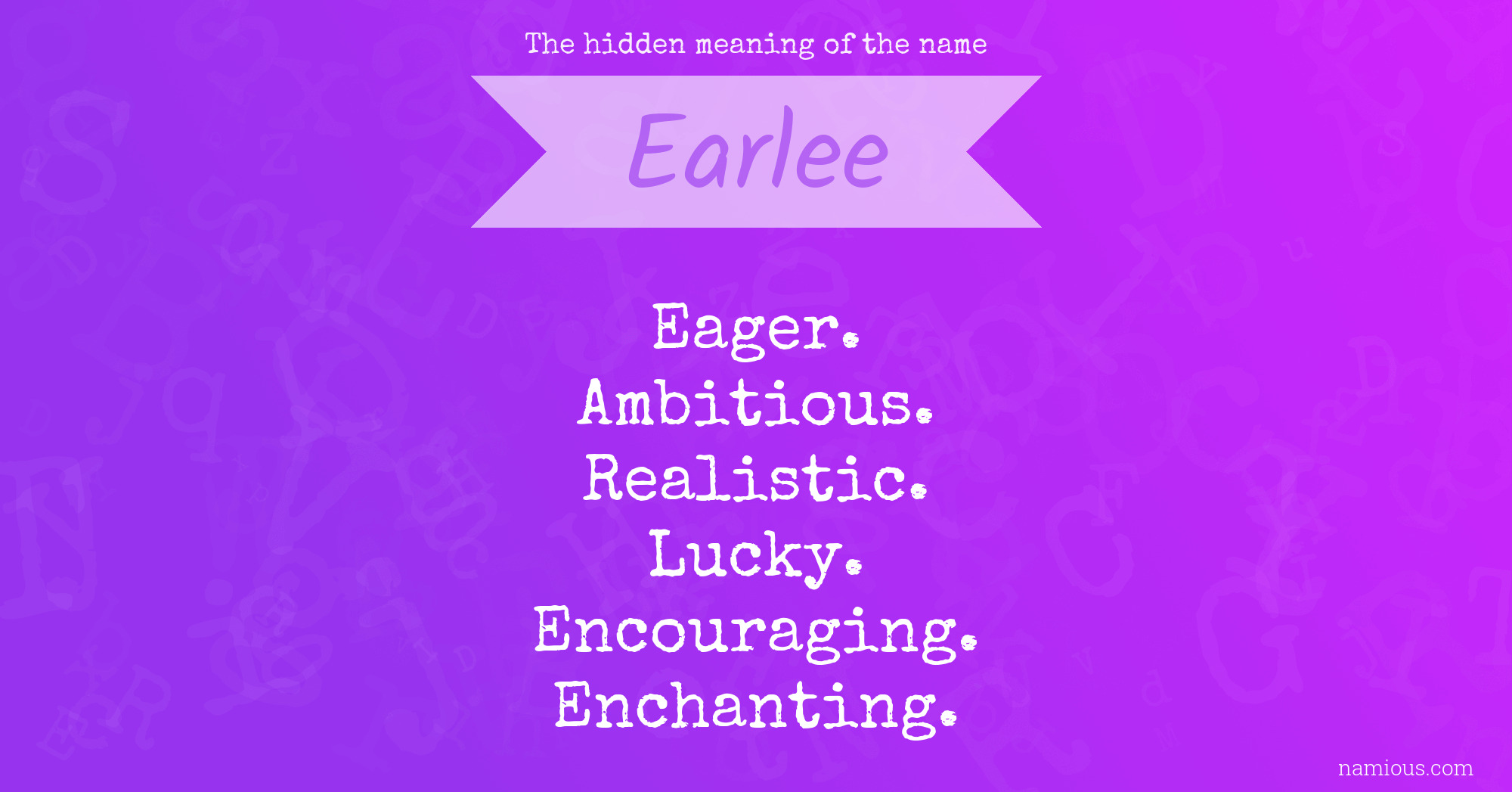 The hidden meaning of the name Earlee